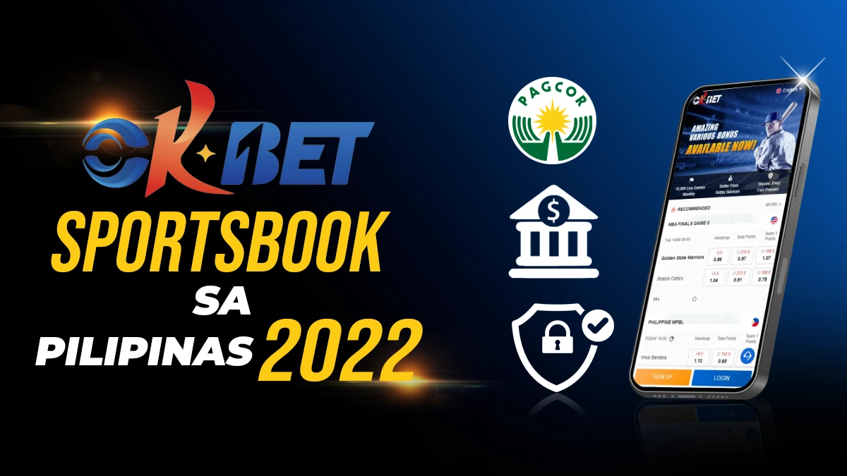 Okbet Sportsbook sa Pilipinas: Isang Pagsusuri para sa 2022