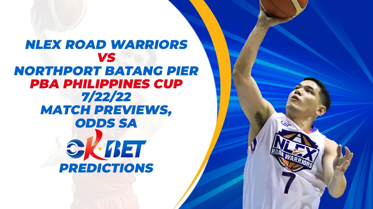 Nlex Road Warriors vs NorthPort Batang Pier PBA Philippines Cup 7/22/22 sa Okbet Match Previews, Odds at Predictions